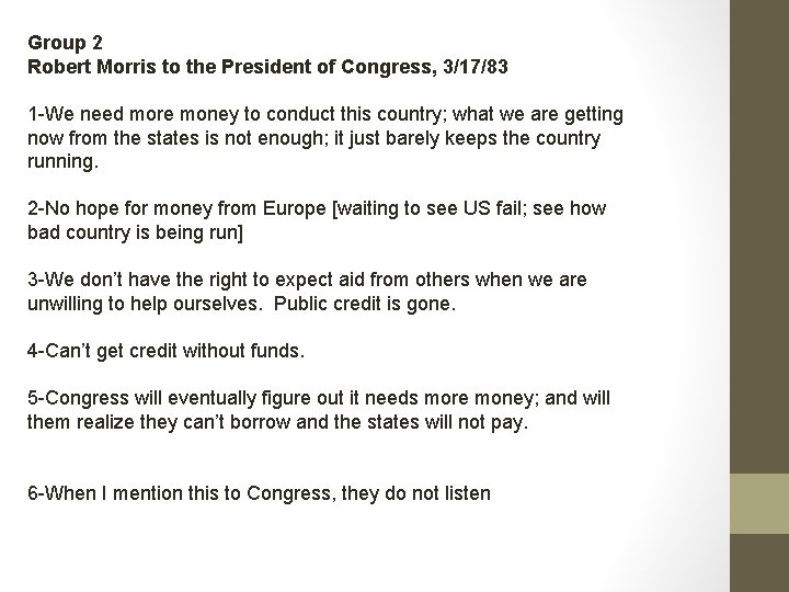 Group 2 Robert Morris to the President of Congress, 3/17/83 1 -We need more