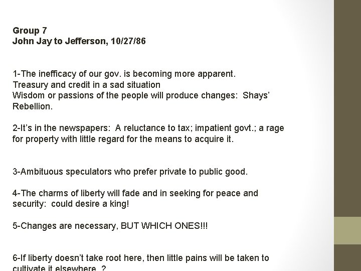  Group 7 John Jay to Jefferson, 10/27/86 1 -The inefficacy of our gov.
