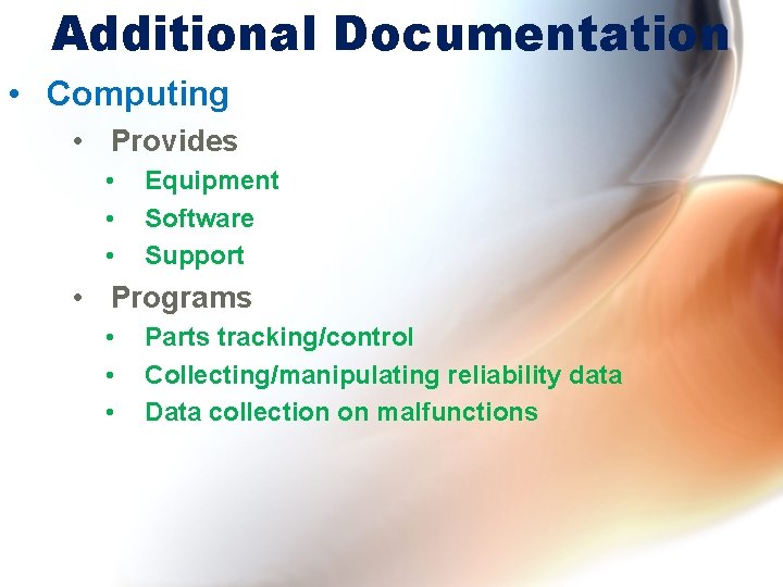 Additional Documentation • Computing • Provides • • • Equipment Software Support • Programs Additional Documentation • Computing • Provides • • • Equipment Software Support • Programs