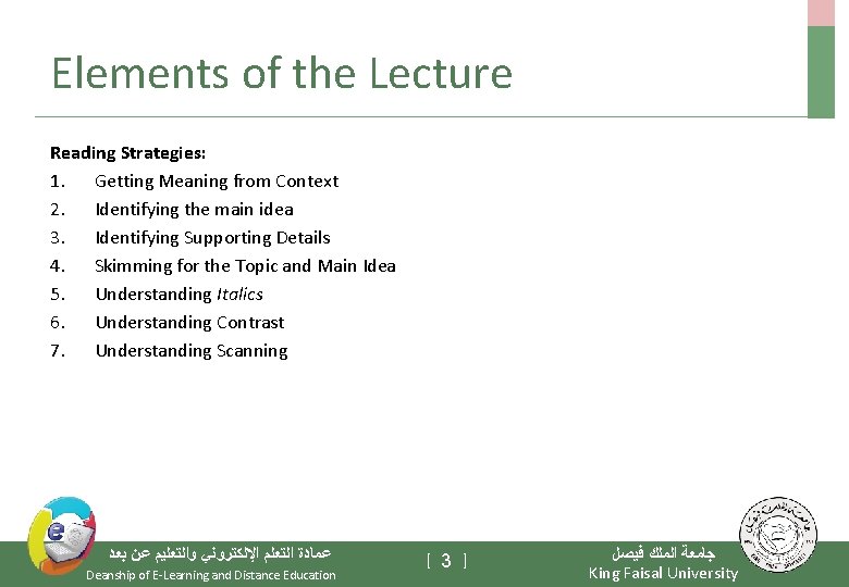 Elements of the Lecture Reading Strategies: 1. Getting Meaning from Context 2. Identifying the