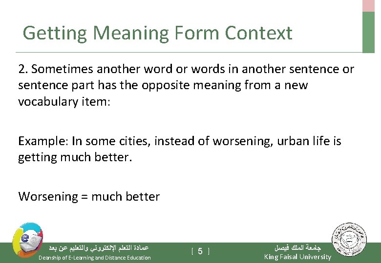 Getting Meaning Form Context 2. Sometimes another word or words in another sentence or