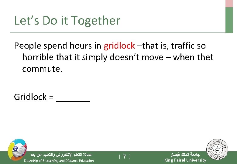 Let’s Do it Together People spend hours in gridlock –that is, traffic so horrible