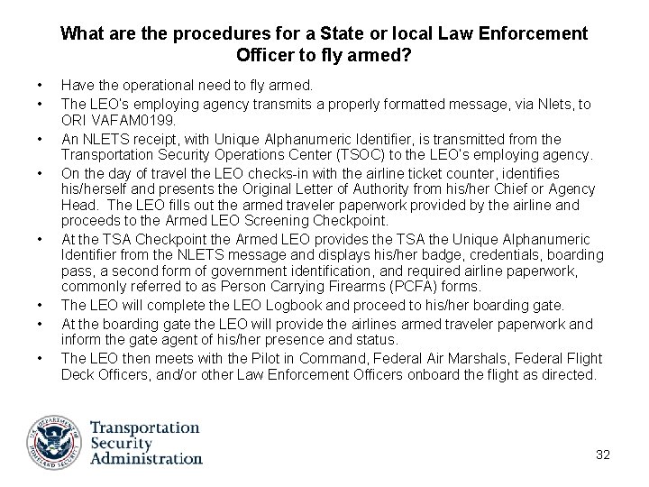 What are the procedures for a State or local Law Enforcement Officer to fly What are the procedures for a State or local Law Enforcement Officer to fly