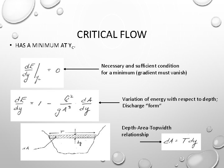 CRITICAL FLOW • HAS A MINIMUM AT YC. Necessary and sufficient condition for a