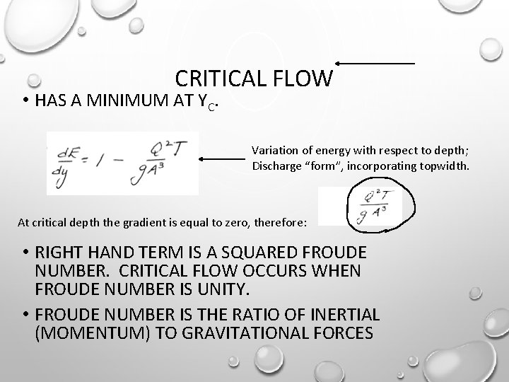 CRITICAL FLOW • HAS A MINIMUM AT YC. Variation of energy with respect to