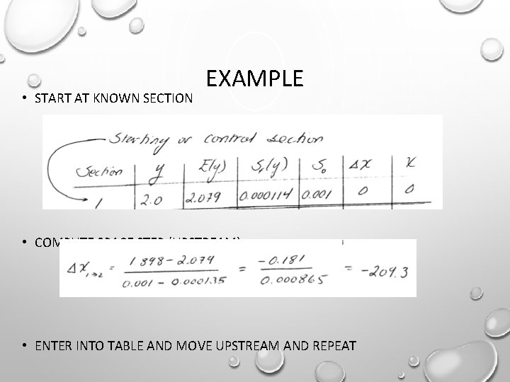  • START AT KNOWN SECTION EXAMPLE • COMPUTE SPACE STEP (UPSTREAM) • ENTER