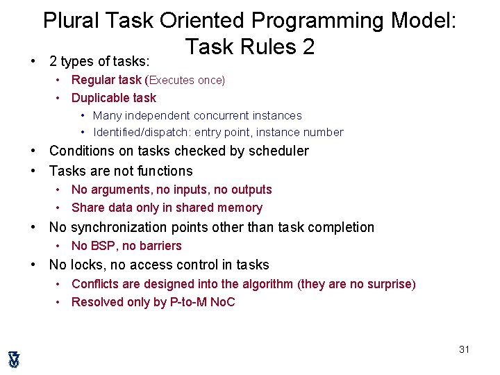 Plural Task Oriented Programming Model: Task Rules 2 • 2 types of tasks: •