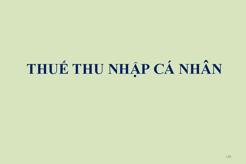 THUẾ THU NHẬP CÁ NH N 106 