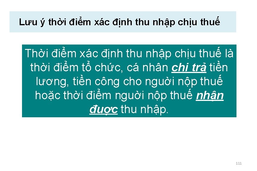 Lưu ý thời điểm xác định thu nhập chịu thuế Thời điểm xác định