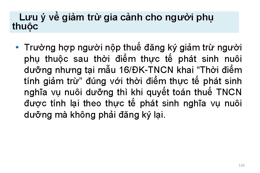 Lưu ý về giảm trừ gia cảnh cho người phụ thuộc • Trường hợp