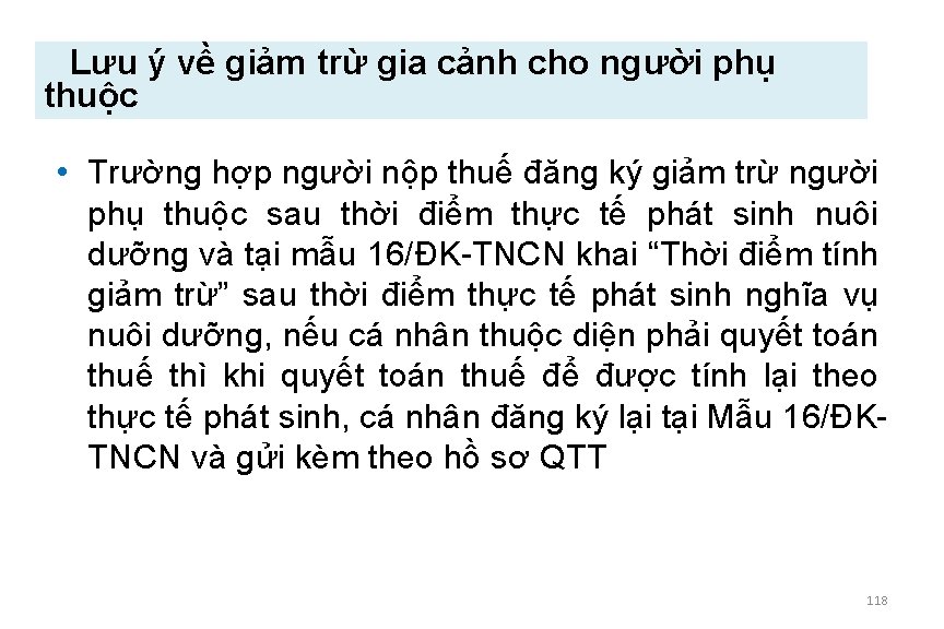 Lưu ý về giảm trừ gia cảnh cho người phụ thuộc • Trường hợp