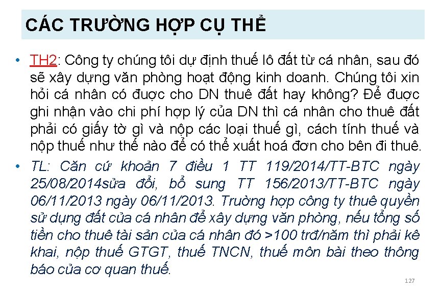 CÁC TRƯỜNG HỢP CỤ THỂ • TH 2: Công ty chúng tôi dự định