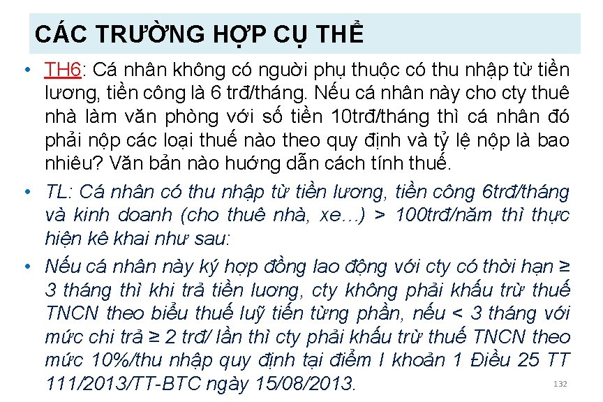 CÁC TRƯỜNG HỢP CỤ THỂ • TH 6: Cá nhân không có nguời phụ