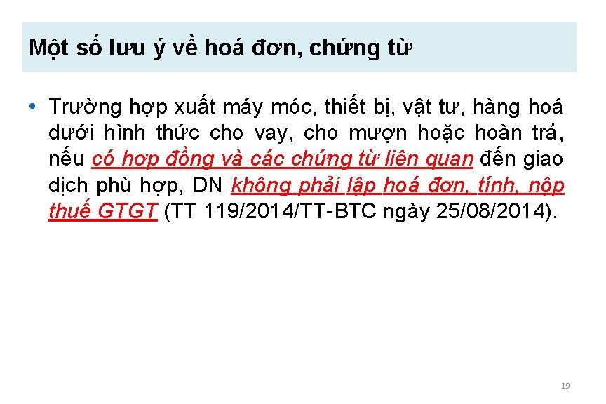 Một số lưu ý về hoá đơn, chứng từ • Trường hợp xuất máy