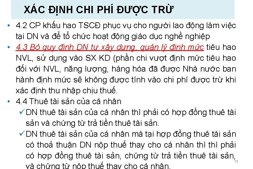 XÁC ĐỊNH CHI PHÍ ĐƯỢC TRỪ • 4. 2 CP khấu hao TSCĐ phục