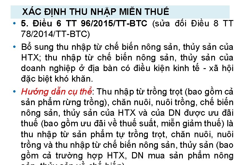 XÁC ĐỊNH THU NHẬP MIỄN THUẾ • 5. Điều 6 TT 96/2015/TT-BTC (sửa đổi