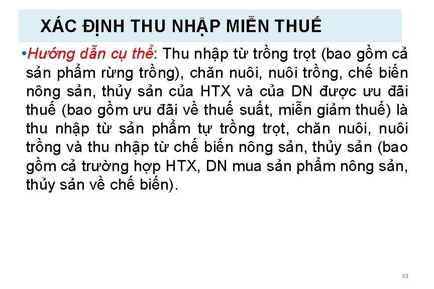 XÁC ĐỊNH THU NHẬP MIỄN THUẾ • Hướng dẫn cụ thể: Thu nhập từ