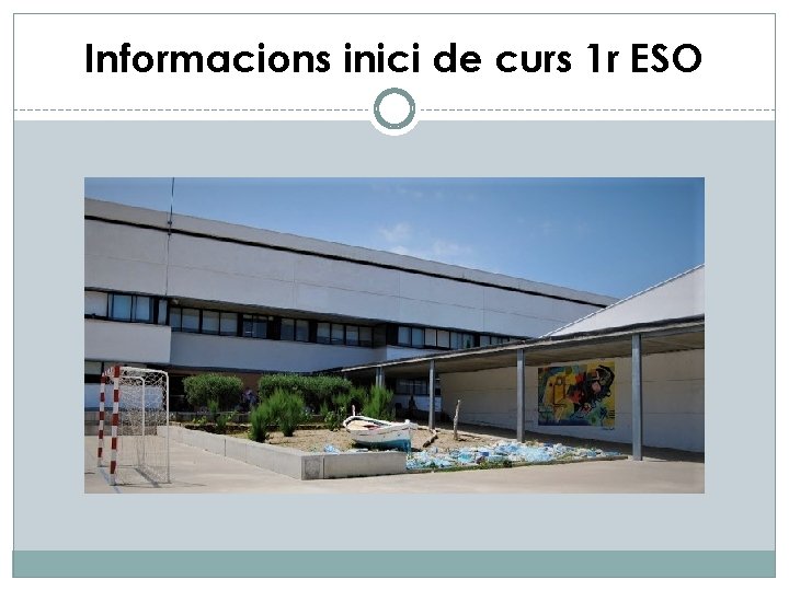 Informacions inici de curs 1 r ESO 