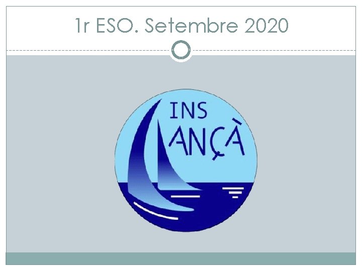 1 r ESO. Setembre 2020 