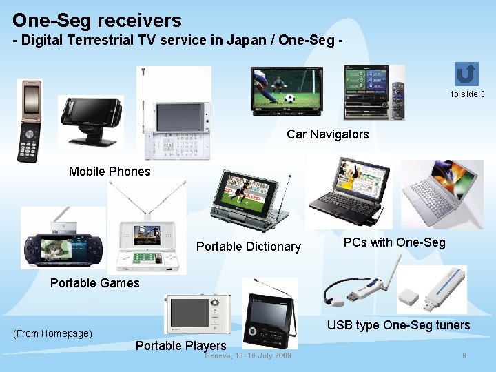 One-Seg receivers - Digital Terrestrial TV service in Japan / One-Seg - to slide