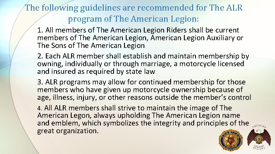 The following guidelines are recommended for The ALR program of The American Legion: 1.