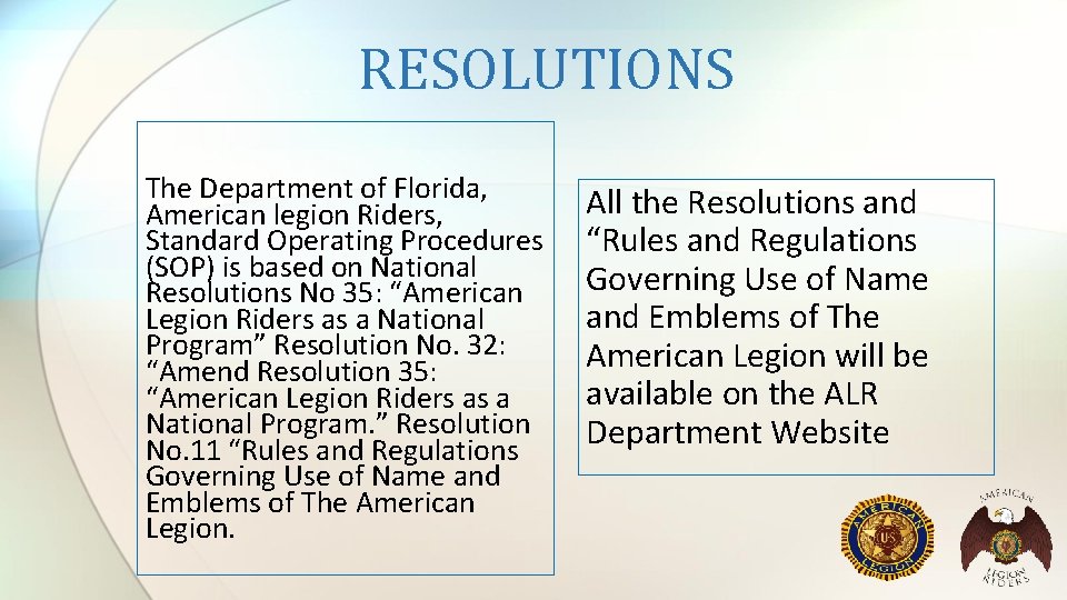  RESOLUTIONS The Department of Florida, American legion Riders, Standard Operating Procedures (SOP) is