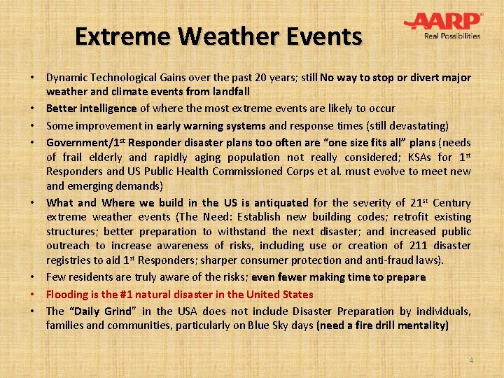 Extreme Weather Events • Dynamic Technological Gains over the past 20 years; still No