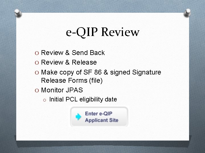 e-QIP Review O Review & Send Back O Review & Release O Make copy