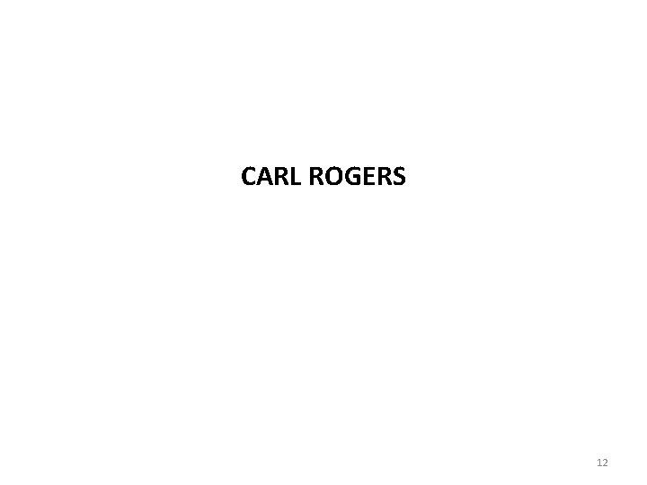 CARL ROGERS 12 