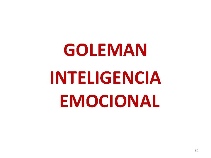 GOLEMAN INTELIGENCIA EMOCIONAL 60 