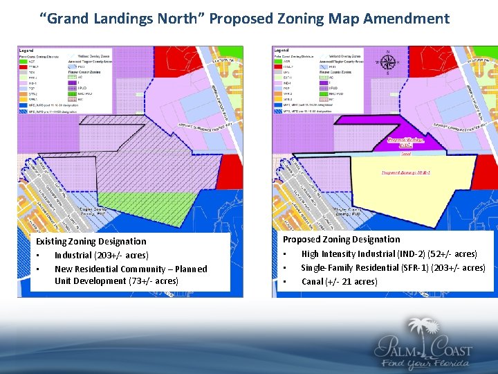 “Grand Landings North” Proposed Zoning Map Amendment Existing Zoning Designation • Industrial (203+/- acres)