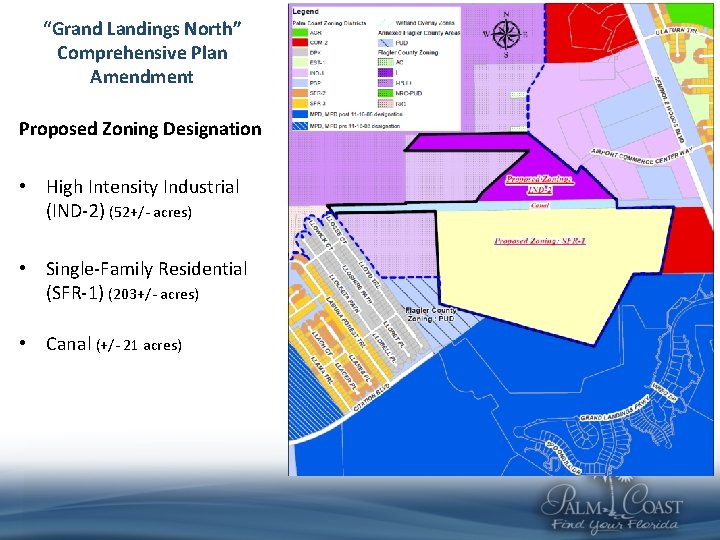 “Grand Landings North” Comprehensive Plan Amendment Proposed Zoning Designation • High Intensity Industrial (IND-2)