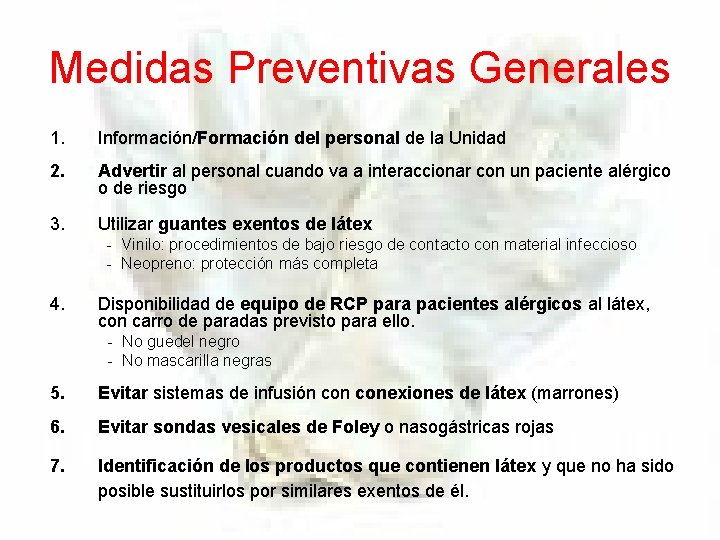 Medidas Preventivas Generales 1. Información/Formación del personal de la Unidad 2. Advertir al personal