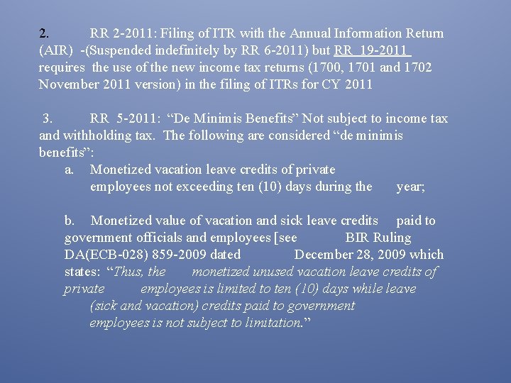 2. RR 2 -2011: Filing of ITR with the Annual Information Return (AIR) -(Suspended