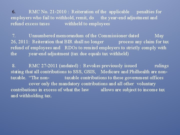  6. RMC No. 21 -2010 : Reiteration of the applicable penalties for employers