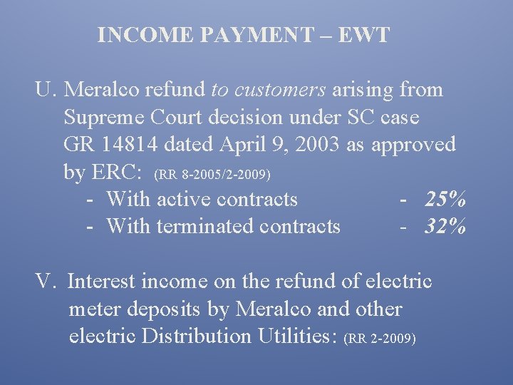INCOME PAYMENT – EWT U. Meralco refund to customers arising from Supreme Court decision