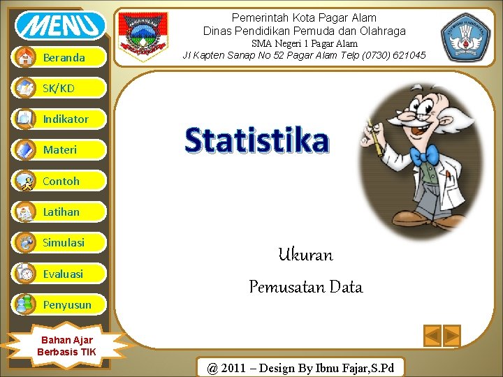 Pemerintah Kota Pagar Alam Dinas Pendidikan Pemuda dan Olahraga Beranda SMA Negeri 1 Pagar Pemerintah Kota Pagar Alam Dinas Pendidikan Pemuda dan Olahraga Beranda SMA Negeri 1 Pagar