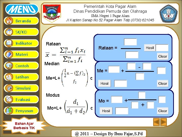 Pemerintah Kota Pagar Alam Dinas Pendidikan Pemuda dan Olahraga SMA Negeri 1 Pagar Alam Pemerintah Kota Pagar Alam Dinas Pendidikan Pemuda dan Olahraga SMA Negeri 1 Pagar Alam