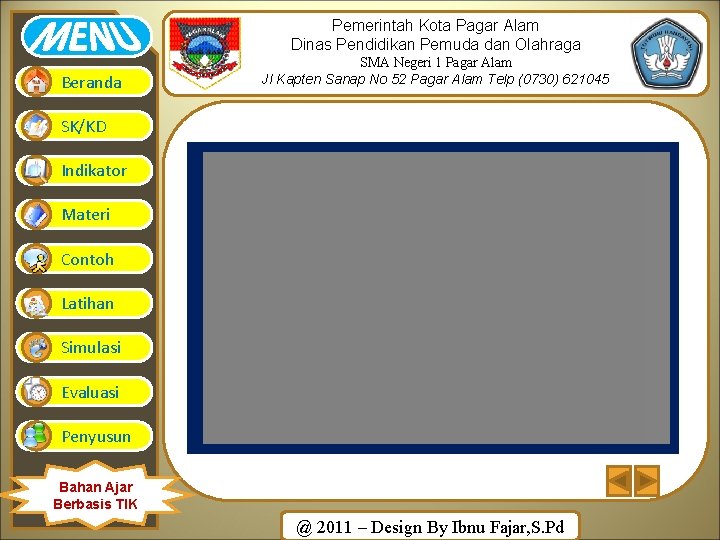 Pemerintah Kota Pagar Alam Dinas Pendidikan Pemuda dan Olahraga Beranda SMA Negeri 1 Pagar Pemerintah Kota Pagar Alam Dinas Pendidikan Pemuda dan Olahraga Beranda SMA Negeri 1 Pagar