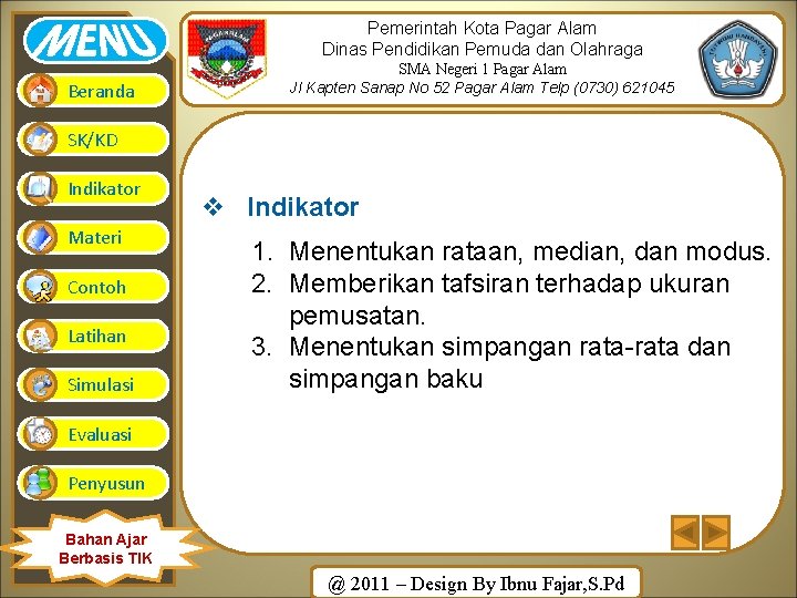 Pemerintah Kota Pagar Alam Dinas Pendidikan Pemuda dan Olahraga Beranda SMA Negeri 1 Pagar Pemerintah Kota Pagar Alam Dinas Pendidikan Pemuda dan Olahraga Beranda SMA Negeri 1 Pagar