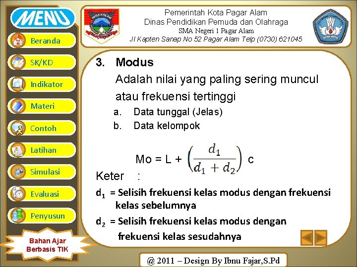 Pemerintah Kota Pagar Alam Dinas Pendidikan Pemuda dan Olahraga SMA Negeri 1 Pagar Alam Pemerintah Kota Pagar Alam Dinas Pendidikan Pemuda dan Olahraga SMA Negeri 1 Pagar Alam