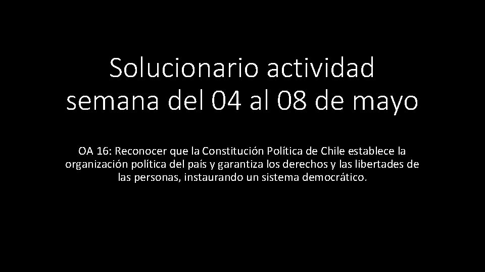 Solucionario actividad semana del 04 al 08 de mayo OA 16: Reconocer que la