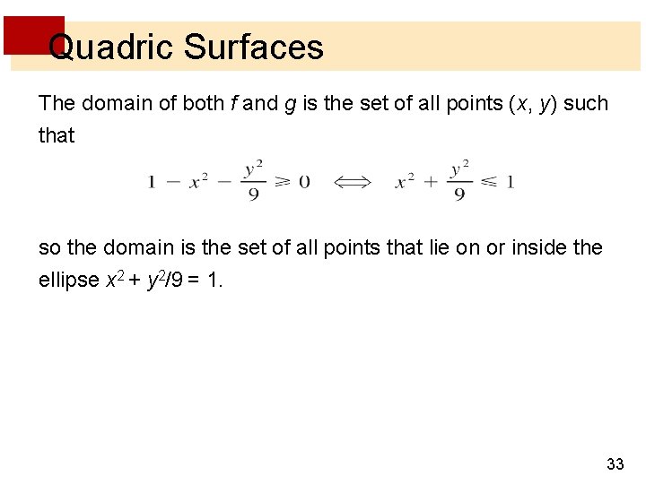 Quadric Surfaces The domain of both f and g is the set of all Quadric Surfaces The domain of both f and g is the set of all
