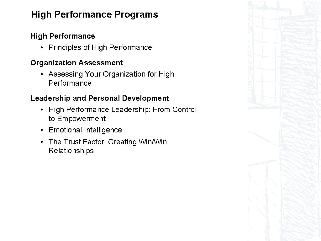 High Performance Programs High Performance • Principles of High Performance Organization Assessment • Assessing