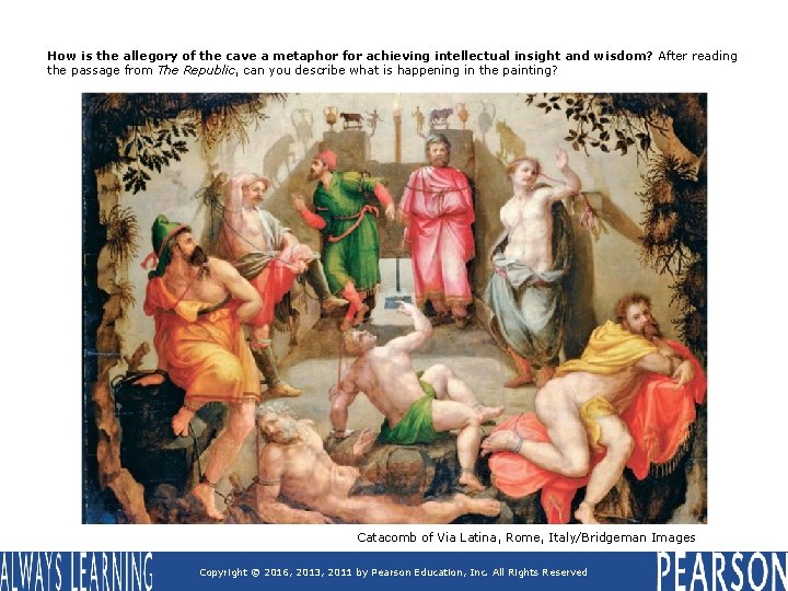 How is the allegory of the cave a metaphor for achieving intellectual insight and How is the allegory of the cave a metaphor for achieving intellectual insight and