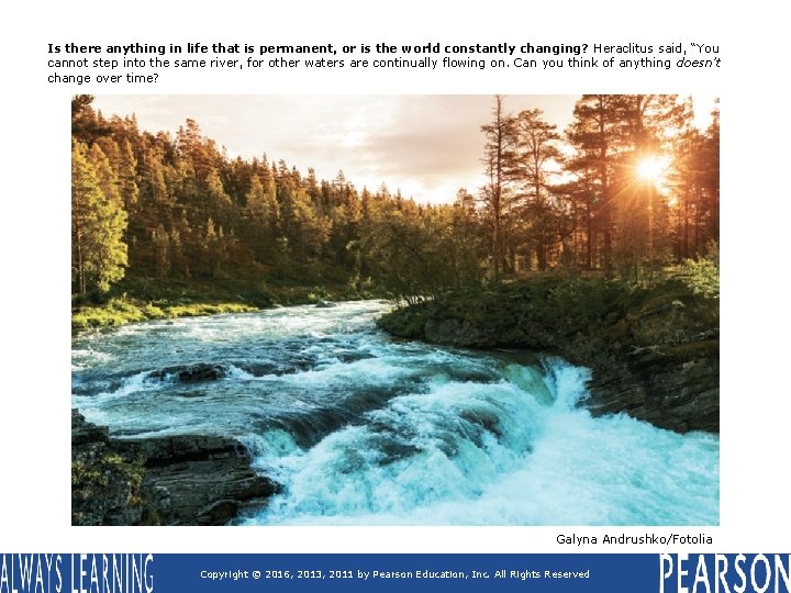 Is there anything in life that is permanent, or is the world constantly changing? Is there anything in life that is permanent, or is the world constantly changing?