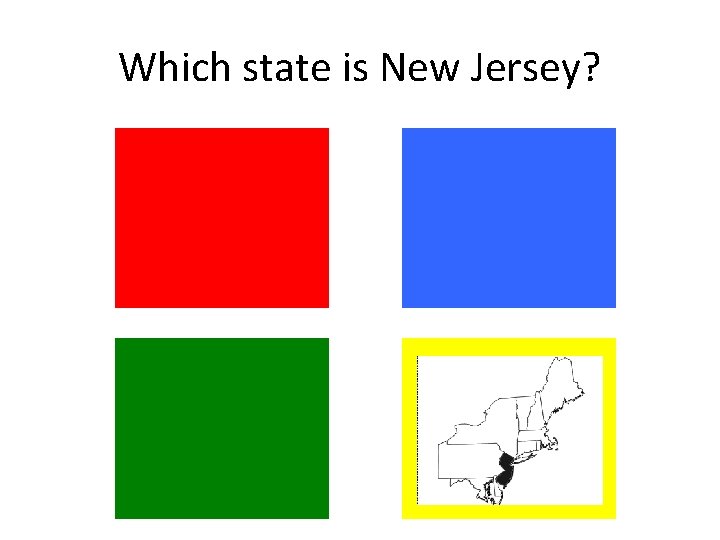 Which state is New Jersey? Which state is New Jersey?