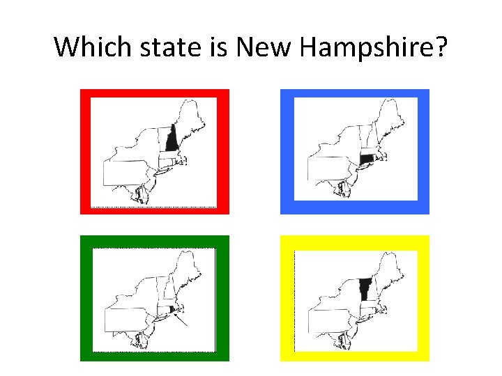 Which state is New Hampshire? Which state is New Hampshire?