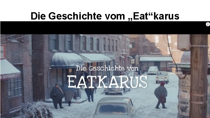 Die Geschichte vom „Eat“karus LDW 