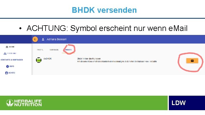 BHDK versenden • ACHTUNG: Symbol erscheint nur wenn e. Mail Adresse im Profil hinterlegt